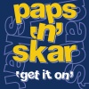 Paps'n'Skar - Get It On (Johan S Vocal Mix)