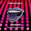 Imortal - Romantico