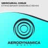 Mercurial Virus、Binary Ensemble - Ethno (Binary Ensemble Extended Remix)
