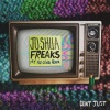 J.O.S.H.U.A、my nu leng - Freaks (My Nu Leng Remix)