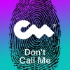 Marian、SGRN、Closer Music、Szymon Zieliński、Maria Angelica Ardon《Don't Call Me》[MP3/LRC]