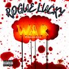 Rogue Lucky、Riskcy Lokc - War (feat. Riskcy Lokc & Shady)(Special Version)(Explicit)