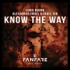 Alexander Cruel、Loris Buono、Cruel Kid《Know The Way》[MP3/LRC]