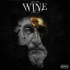 ROAM、Mezziah、Sosi《Wine (feat. Mezziah & Sosi)(Explicit)》[MP3/LRC]