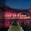 Artixz、Ahrix、K-391、Alan Walker - End of Time (Artixz Edit)(feat. Ahrix, Alan Walker & K-391)