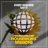 Sweet Imagers《Say It (Radio Edit)》[MP3/LRC]