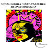 Migel Gloria、OSCAR SANCHEZ - Brainstorming (Original Mix)
