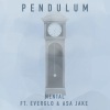 Mental、Everglo、Asa Jake - Pendulum