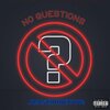 Beastmodewing、Groovytheglitch - No Questions (feat. Groovytheglitch)(Explicit)