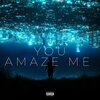 Hulk Briggs - You amaze me