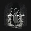lofi..、slowed down music - back to black - slowed + reverb