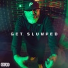 Planetary《Get Slumped (Explicit)》[MP3/LRC]