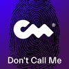Samay、Marian、Maria Angelica Ardon、Krzysztof Wieczerzyński、Closer Music - Don't Call Me (Samay Remix)