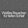 Weißes Rauschen、Weißes Rauschen HD、Weißes Rauschen App《Unterbrochene Einspeisung》[MP3/LRC]