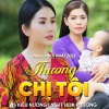 Kiều Nương、Hoa Phương - Tân Cổ Thương Chị Tôi