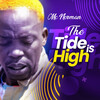 Mc Norman - The Tide is High