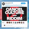 City Lock、Cutty Ranks、chuck fenda、Sizzla、lukie d、G Mac Citylock、Treesha、Jah Lil、darrio、Swashii - Cancel Culture Megamix