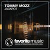 Tommy Mozz - Jackpot (Original Mix)