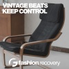 Vintage Beats《Keep Control (Original Mix)》[MP3/LRC]