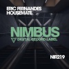 Eric Fernandes《Housemate (Original Mix)》[MP3/LRC]