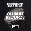 Robert Summit《Bingo Bongo (Original Mix)》[MP3/LRC]