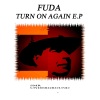 Fuda - Turn On Again (Original Mix)