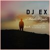 Sacred Soul、Thabo Ngema、DJ Ex - Mdali Wezulu (Radio Edit)