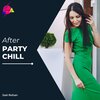 Joel Rohan - After Party Chill (Original Mix)