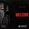 Young Decko、Wireless、Kandy Wizy、Boy Blink、Westsite - Mad O Stupid (feat. Kandy Wizy, Wireless, Westsite & Boy Blink)(Explicit)