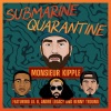 Benny Troung、Andre Legacy、Lil B、Monsieur Kipple - Submarine Quarantine (feat. Lil B, Andre Legacy & Benny Troung)(Explicit)