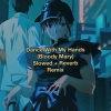 F4ST - Dance With My Hands (Bloody Mary) [Slowed + Reverb] (- Remix)