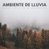 Música relajante para aliviar el estrés、Sonidos De Lluvia y Tormentas、Sueño Encantado《Cambios En La Vida》[MP3/LRC]