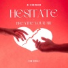 DJ Robinson - Hesitate