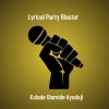 Kolade Olamide Ayodeji《Lyrical Party Blaster》[MP3/LRC]