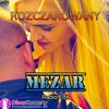 Mezar - Rozczarowany (Radio Edit)