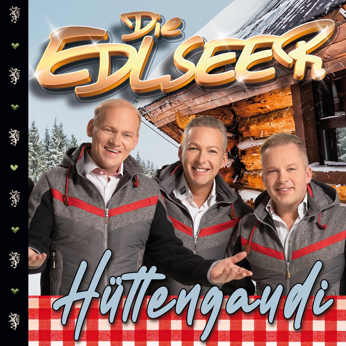 Die Edlseer - Hüttengaudi