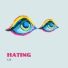 KIJE - Hating