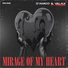 D'Amico & Valax、Fayzone - Mirage Of My Heart