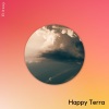 Elitssy - Happy Terra (Original Mix)