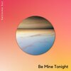 Saltsome Suz - Be Mine Tonight (Original Mix)