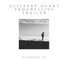 Diamond VX - Glittery Heart Progressive Trailer (Original Mix)
