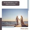 Petter John - Remembering You This Evening (Original Mix)