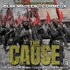 Blak Madeen、Leedz Edutainment、Cormega、DJ Emoh Betta、The Arcitype - The Cause (feat. Cormega & DJ Emoh Betta|The Arcitype Remix)