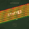 ant brooks《Stutter》[MP3/LRC]