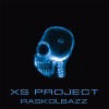 XS Project - Raskolbazz