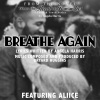 Angela Harris、Bryard Huggins、Aliice - Breathe Again (feat. ALIICE)