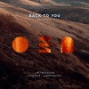 Lost Frequencies、Elley Duhé、X Ambassadors《Back To You》[MP3/LRC]