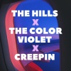 Soundwave Supreme《The Hills x The Color Violet x Creepin (Mashup)(Remix)》[MP3/LRC]