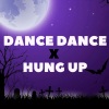 Soundwave Supreme《Dance Dance With My Hands X Hung Up (Mashup)(Remix)》[MP3/LRC]