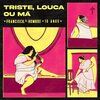 Francisco、El Hombre - Triste, Louca ou Má - 10 AÑOS